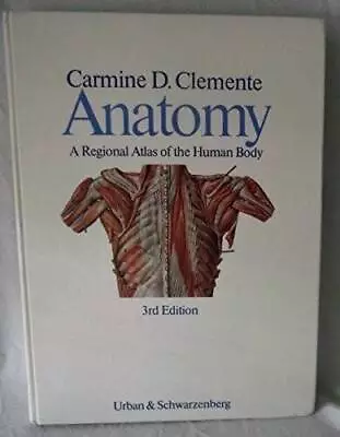 Anatomy: A Regional Atlas Of The Human Body - Hardcover - ACCEPTABLE • $6.58