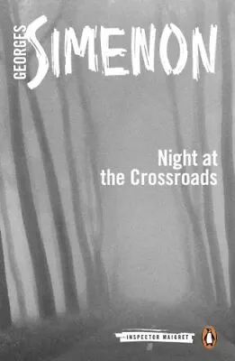 Night At The Crossroads: Inspector Maigret #6 By Simenon Georges Book The Cheap • £5.99