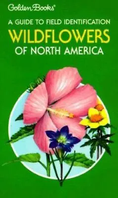 $4.92 • Buy Wildflowers Of North America: A Guide To Field Identification [The Golden Field 