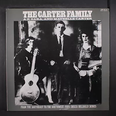 CARTER FAMILY: The Carter Family: A.p. Sara And Maybelle Carter MCA 12  LP • $15