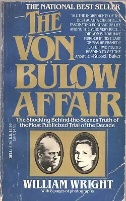 THE VON BULOW AFFAIR By WILLIAM WRIGHT Dell PB 1983 1984 1st • $3.99