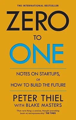 $18.09 • Buy Zero To One Notes On Startups By ‎Peter Thiel & Blake Masters BRANDNEW PAPERBACK