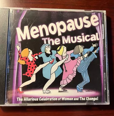 Menopause The Musical CD The Hilarious Celebration Of Women And The Change! VG • $7.99