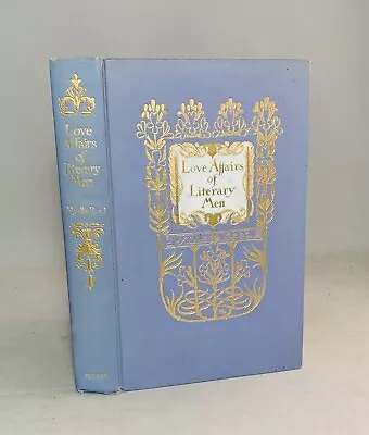 Love Affairs Of Literary Men-Myrtle Reed-TRUE First Edition/1st Printing!-RARE! • $79.99