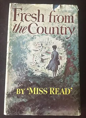 $15.99 • Buy Fresh From The Country  By Miss Read   Vintage 1960 HC DJ