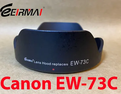 Eirmai Lens Hood EW-73C For Canon EOS EF-S 10-18mm F/4.5.-5.6 IS STM 67mm Lens • $22.88