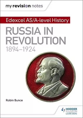 My Revision Notes: Edexcel AS/A-level History: Russia In Revo... By Bunce Robin • £5.03