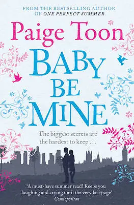 Baby Be Mine By Paige Toon (Paperback 2013) • £8.81