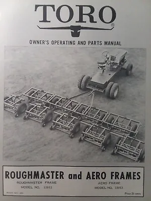 TORO Aero & Roughmaster Frame Reel Mower Tractor Owner &Parts Manual 33913 33953 • $73.02