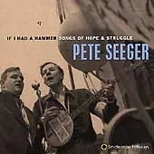 £2.99 • Buy Pete Seeger : If I Had A Hammer - Songs Of Hope And Struggle CD (2004)