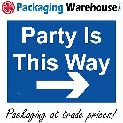 £38.96 • Buy Ge801 Party Is This Way Right Arrow Sign Celebration Wedding Birthday
