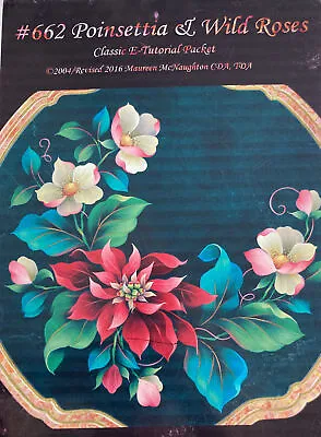 Tole Painting Pattern Packet: Poinsettia And Wild Roses By Maureen McNaughton • $9