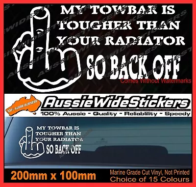 TOUGH TOWBAR Aussie BNS JDM 4x4 Ute Camping Car Funny Stickers 200mm • $6.90