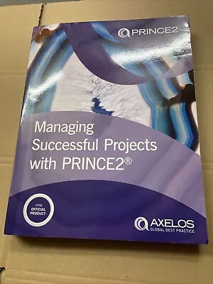 Managing Successful Projects With PRINCE2 Paperback 2017 • £49.99