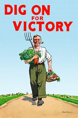 Food Production - Dig For Victory - 1940's - UK Propaganda Poster • $9.99