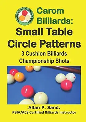 Carom Billiards: Small Table  Circle Patterns: 3-Cushion Billiards Championsh<| • $43.43