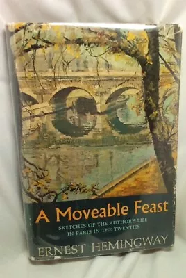 A Moveable Feast 1964 By Ernest Hemingway Classic HC DJ In Protective Sleeve BCE • $49