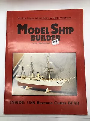 Model Ship Builder March/April 1987 • $14.58