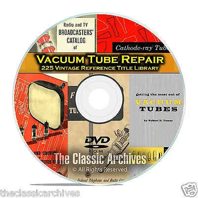 $9.99 • Buy Vacuum Tubes Valves Audio Radio Repair Guides, RCA GE Vintage Reference DVD B88