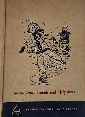 THE NEW MORE FRIENDS AND NEIGHBORS Vintage Cathedral Basic Reader  • $11.95