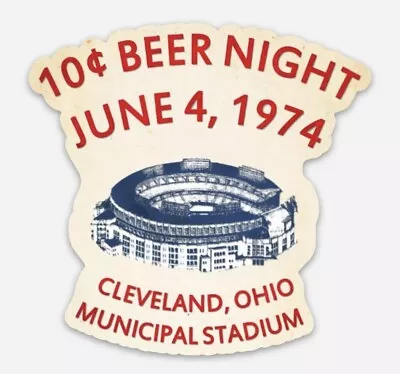 Cleveland Indians Diecut Sticker Vintage 10 Cent Beer Night Municipal Stadium • $5.25