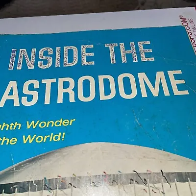 1965 Inside The Astrodome 8th Wonder Of The World Houston Astros Baseball Book • $25