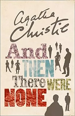 £7.89 • Buy And Then There Were None: The World's Favourite Agatha Christie Book By Agatha
