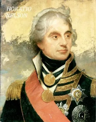 Horatio Nelson (Pitkin Pride Of Britain Books') • £8.50