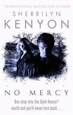 Dark-Hunter World: No Mercy By Sherrilyn Kenyon (Paperback) Fast And FREE P & P • £3.34