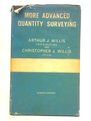 More Advanced Quantity Surveying (Arthur James Willis - 1967) (ID:86436) • £5.78