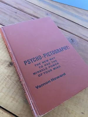 Psycho-Pictography : New Way To Use The Power Of Your Mind Vernon Howard VTG HC • $12.99