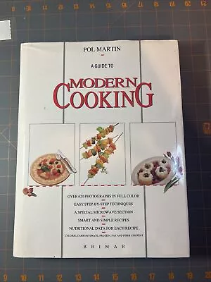 A Guide To Modern American Cooking By Pol Martin (1989 Hardcover) • $15