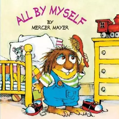 All By Myself (Little Critter) (Look-Look) - Paperback By Mayer Mercer - GOOD • $3.68