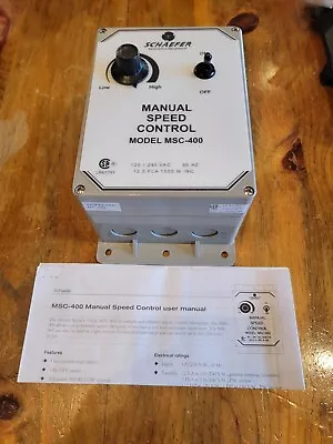 Schaefer Manual Variable Speed Fan Control 115/230 Volt. Model MSC-400 NEW • $179.99