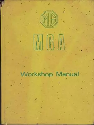 Mg Mga150016001600 Mk2coupe & Roadster 1955-1962 Factory Workshop Manual • $49.72