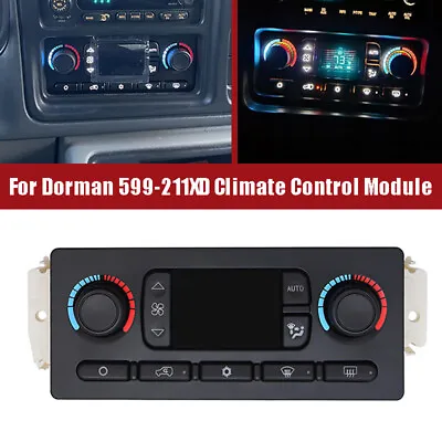 Heater Climate Control Module 599-211XD For Chevy GMC Sierra Cadillac Escalade • $139.99