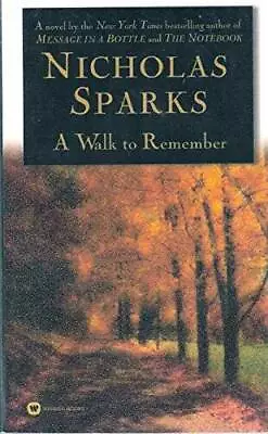 A Walk To Remember - Mass Market Paperback By Nicholas Sparks - ACCEPTABLE • $6.37