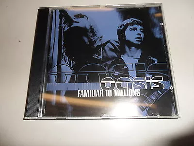 Cd    Oasis  ‎– Familiar To Millions • £6.02