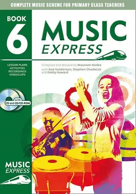 Music Express: Year 6: Lesson Plans Recordings Activities And Photocopiables ( • £3