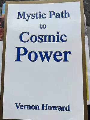 The Mystic Path To Cosmic Power - Paperback By Howard Vernon  • $24.99
