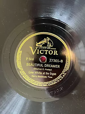 78 Rpm Record Victor 27301 Lew White At The Organ Beautiful Dreamer • $35