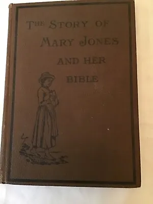 The Story Of Mary Jones And Her Bible New Edition 1891 • £21.99