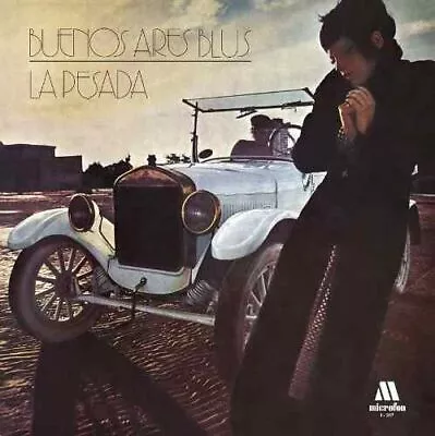 La Pesada Buenos Aires Blus New Lp • $44.97