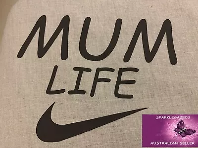  Nike Mum Life Iron On Heat Transfer Vinyl Decal  • $5.24