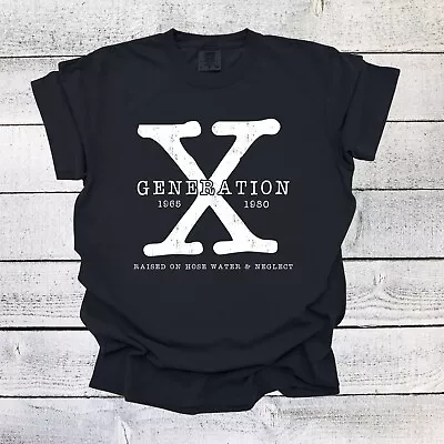 Generation X Shirt Gen X T Shirt Funny Gen X Shirt Retro Shirt Unisex Shirt • $15.50