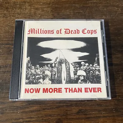 Millions Of Dead Cops [MDC] - Now More Than Ever RARE Out Of Print CD • $59