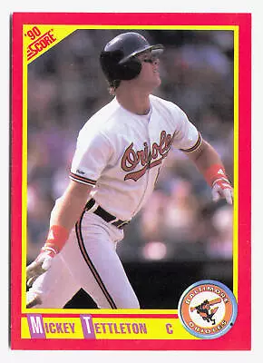 1990 Score Mickey Tettleton Baltimore Orioles #322 • $1.49