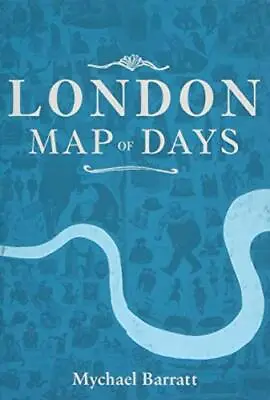 London Map Of Days Barratt Mychael Used; Good Book • £3.75