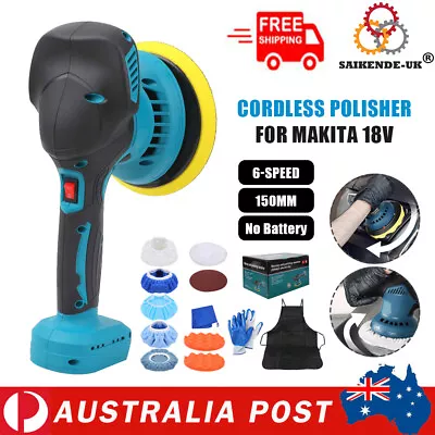 150mm 6-Speed Cordless Car Polisher Sander Polishing Machine For Makita 18V AU • $74