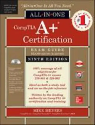 Comptia A+ Certification All-In-One Exam Guide (Exams 220-901 & 220-902) • $4.85